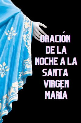  La Virgen de la Noche: Eine mexikanische Fabel über Liebe, Verlust und die Magie des Mondlichts!